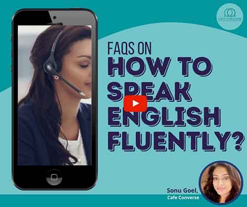 how to speak English fluently explains cafeconverse